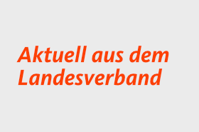 Aktuell aus Landesverband